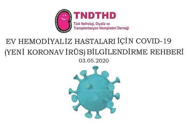 Türk Nefroloji, Diyaliz veTransplantasyon Hemşireleri Derneği covid ev hemodyalz hastalar blglendrme rehber min